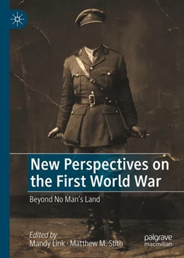 Abbildung von Link / Stith | New Perspectives on the First World War | 1. Auflage | 2024 | beck-shop.de