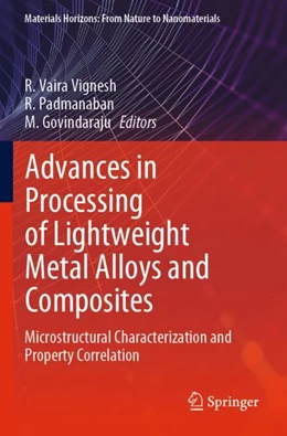 Abbildung von Vignesh / Padmanaban | Advances in Processing of Lightweight Metal Alloys and Composites | 1. Auflage | 2023 | beck-shop.de