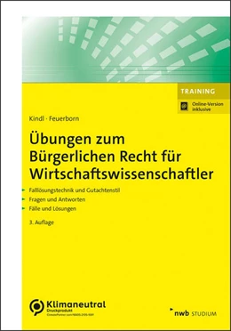 Abbildung von Kindl / Feuerborn | Übungen zum Bürgerlichen Recht für Wirtschaftswissenschaftler (Online Version) | 3. Auflage | 2023 | beck-shop.de