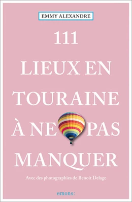 Abbildung von Alexandre | 111 Lieux en Touraine à ne pas manquer | 1. Auflage | 2024 | beck-shop.de
