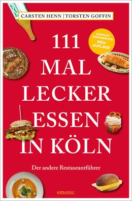Abbildung von Henn / Goffin | 111 mal lecker essen in Köln | 5. Auflage | 2024 | beck-shop.de