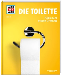 Abbildung von Kinast | WAS IST WAS Band 147. Die Toilette. Alles zum stillen Örtchen | 1. Auflage | 2024 | beck-shop.de