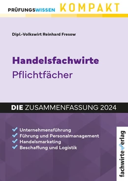 Abbildung von Fresow | Handelsfachwirte - Die Zusammenfassung | 1. Auflage | 2024 | beck-shop.de