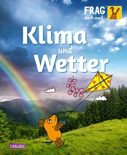 Abbildung von Neumayer | Frag doch mal ... die Maus: Klima und Wetter | 1. Auflage | 2024 | beck-shop.de