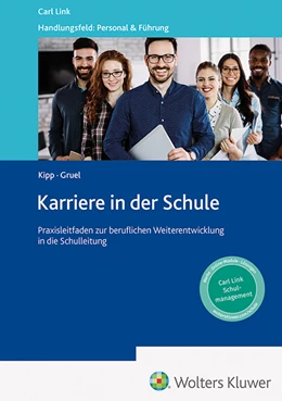 Abbildung von Kipp / Gruel | Karriere in der Schule | 2. Auflage | 2024 | beck-shop.de