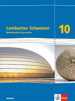 Abbildung von Lambacher Schweizer Mathematik 10. Schulbuch Klasse 10. Ausgabe Sachsen | 1. Auflage | 2024 | beck-shop.de