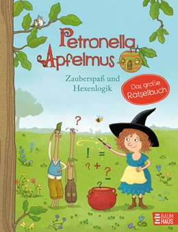 Abbildung von Städing | Petronella Apfelmus - Zauberspaß und Hexenlogik. Das große Rätselbuch | 1. Auflage | 2024 | beck-shop.de
