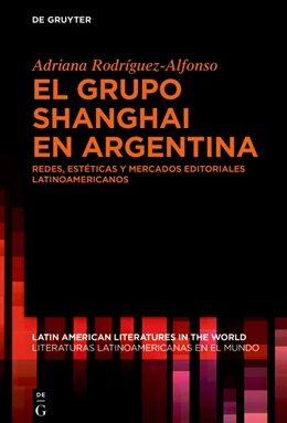 Abbildung von Rodríguez-Alfonso | El grupo Shanghai en Argentina | 1. Auflage | 2024 | 22 | beck-shop.de