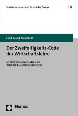 Abbildung von Schulz-Nieswandt | Der Zweifaltigkeits-Code der Wirtschaftslehre | 1. Auflage | 2023 | 52 | beck-shop.de
