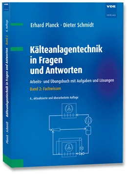 Abbildung von Planck / Schmidt | Kälteanlagentechnik in Fragen und Antworten | 8. Auflage | 2023 | beck-shop.de