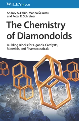 Abbildung von Fokin / Sekutor | The Chemistry of Diamondoids | 1. Auflage | 2024 | beck-shop.de