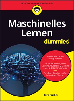 Abbildung von Fischer | Maschinelles Lernen für Dummies | 1. Auflage | 2024 | beck-shop.de