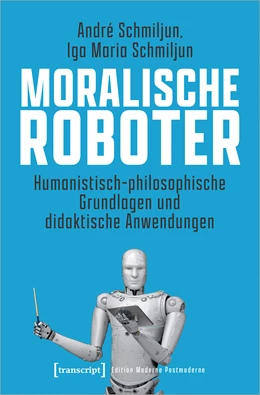Abbildung von Schmiljun | Moralische Roboter | 1. Auflage | 2024 | beck-shop.de