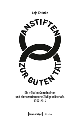 Abbildung von Kafurke | Anstiften zur guten Tat | 1. Auflage | 2024 | beck-shop.de