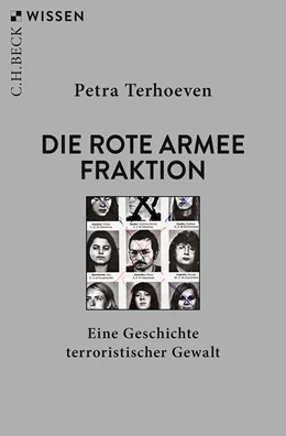 Abbildung von Terhoeven, Petra | Die Rote Armee Fraktion | 3. Auflage | 2023 | 2878 | beck-shop.de