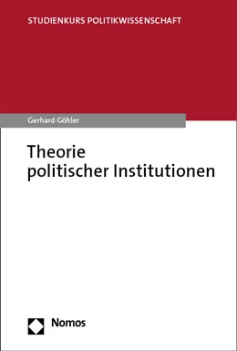 Abbildung von Göhler | Theorie politischer Institutionen | 1. Auflage | 2023 | beck-shop.de