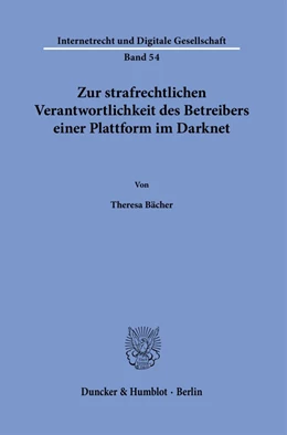 Abbildung von Bächer | Zur strafrechtlichen Verantwortlichkeit des Betreibers einer Plattform im Darknet. | 1. Auflage | 2023 | 54 | beck-shop.de