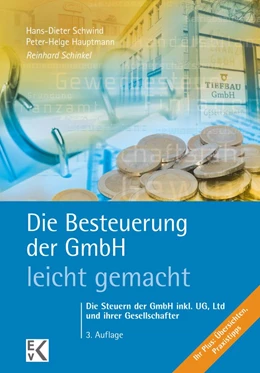 Abbildung von Schinkel / Schwind | Die Besteuerung der GmbH - leicht gemacht. | 3. Auflage | 2016 | beck-shop.de