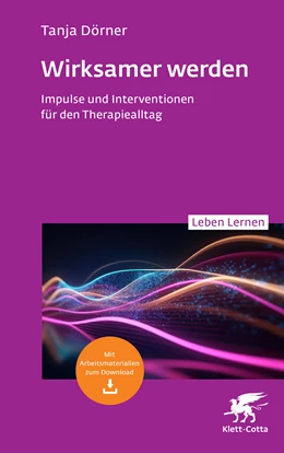 Abbildung von Dörner | Wirksamer werden (Leben Lernen, Bd. 347) | 1. Auflage | 2024 | beck-shop.de