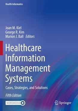Abbildung von Kiel / Kim | Healthcare Information Management Systems | 5. Auflage | 2023 | beck-shop.de