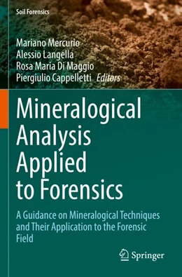 Abbildung von Mercurio / Langella | Mineralogical Analysis Applied to Forensics | 1. Auflage | 2023 | beck-shop.de