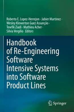 Abbildung von Lopez-Herrejon / Martinez | Handbook of Re-Engineering Software Intensive Systems into Software Product Lines | 1. Auflage | 2023 | beck-shop.de