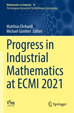 Abbildung von Ehrhardt / Günther | Progress in Industrial Mathematics at ECMI 2021 | 1. Auflage | 2023 | beck-shop.de