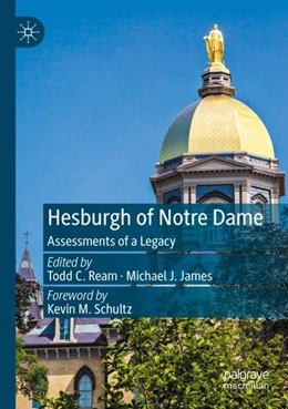 Abbildung von Ream / James | Hesburgh of Notre Dame | 1. Auflage | 2023 | beck-shop.de