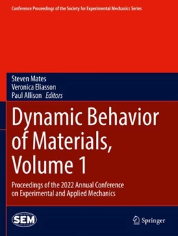 Abbildung von Mates / Eliasson | Dynamic Behavior of Materials, Volume 1 | 1. Auflage | 2023 | beck-shop.de