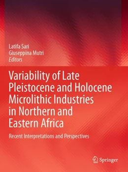 Abbildung von Sari / Mutri | Variability of Late Pleistocene and Holocene Microlithic Industries in Northern and Eastern Africa | 1. Auflage | 2023 | beck-shop.de