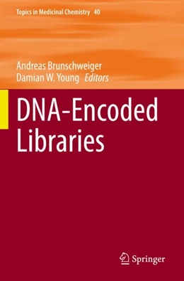 Abbildung von Brunschweiger / Young | DNA-Encoded Libraries | 1. Auflage | 2023 | 40 | beck-shop.de