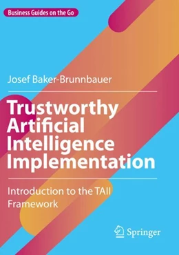 Abbildung von Baker-Brunnbauer | Trustworthy Artificial Intelligence Implementation | 1. Auflage | 2023 | beck-shop.de