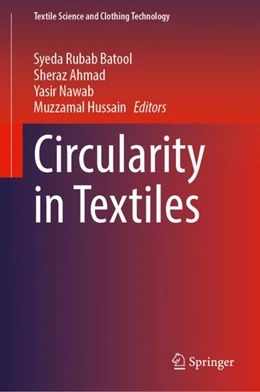 Abbildung von Batool / Ahmad | Circularity in Textiles | 1. Auflage | 2023 | beck-shop.de