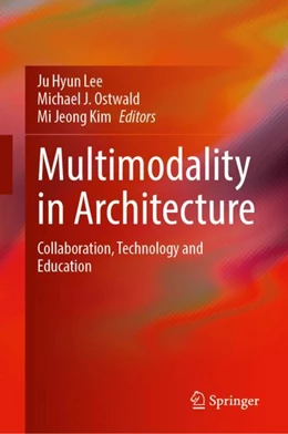 Abbildung von Lee / Ostwald | Multimodality in Architecture | 1. Auflage | 2024 | beck-shop.de