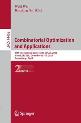 Abbildung von Wu / Guo | Combinatorial Optimization and Applications | 1. Auflage | 2023 | 14462 | beck-shop.de