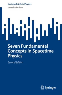Abbildung von Petkov | Seven Fundamental Concepts in Spacetime Physics | 2. Auflage | 2024 | beck-shop.de