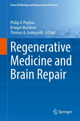 Abbildung von Peplow / Martinez | Regenerative Medicine and Brain Repair | 1. Auflage | 2024 | 75 | beck-shop.de