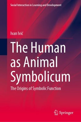 Abbildung von Ivic | The Human as Animal Symbolicum | 1. Auflage | 2024 | beck-shop.de
