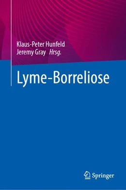 Abbildung von Hunfeld / Gray | Lyme-Borreliose | 1. Auflage | 2024 | beck-shop.de