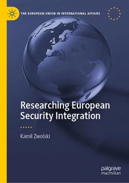 Abbildung von Zwolski | Researching European Security Integration | 1. Auflage | 2024 | beck-shop.de