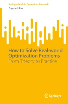 Abbildung von Zak | How to Solve Real-world Optimization Problems | 1. Auflage | 2024 | beck-shop.de