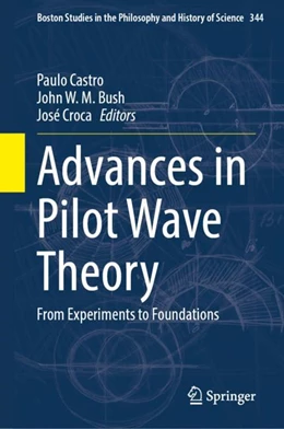 Abbildung von Castro / Bush | Advances in Pilot Wave Theory | 1. Auflage | 2024 | 344 | beck-shop.de
