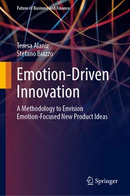 Abbildung von Alaniz / Biazzo | Emotion-Driven Innovation | 1. Auflage | 2024 | beck-shop.de