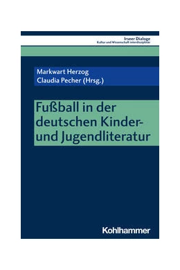Abbildung von Herzog / Pecher | Fußball in der deutschen Kinder- und Jugendliteratur | 1. Auflage | 2024 | beck-shop.de