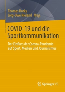 Abbildung von Horky / Nieland | COVID-19 und die Sportkommunikation | 1. Auflage | 2024 | beck-shop.de
