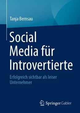 Abbildung von Bernsau | Social Media für Introvertierte | 1. Auflage | 2024 | beck-shop.de