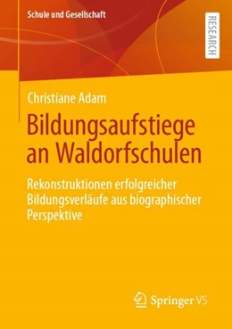 Abbildung von Adam | Bildungsaufstiege an Waldorfschulen | 1. Auflage | 2023 | 50 | beck-shop.de