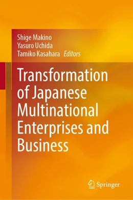 Abbildung von Makino / Uchida | Transformation of Japanese Multinational Enterprises and Business | 1. Auflage | 2024 | beck-shop.de