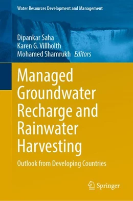 Abbildung von Saha / Villholth | Managed Groundwater Recharge and Rainwater Harvesting | 1. Auflage | 2024 | beck-shop.de