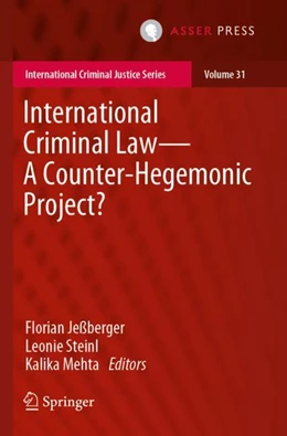 Abbildung von Jeßberger / Steinl | International Criminal Law—A Counter-Hegemonic Project? | 1. Auflage | 2023 | 31 | beck-shop.de
